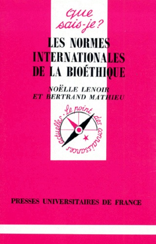 Lenoir_No_lle_Mathieu_Bertrand-LES_NORMES_INTERNATIONALES_DE_LA_BIOETHIQUE._1_re_dition-9782130490647_0