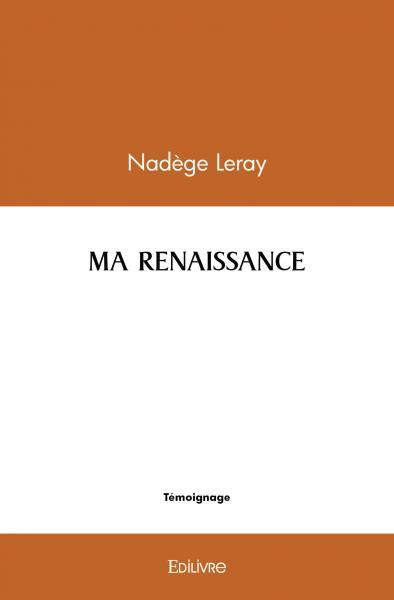 Leray_Nadege-Ma_renaissance-9782414553013_0