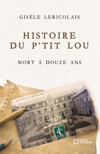 Lericolais_Gis_le-Histoire_du_p_tit_Lou_mort_douze_ans-9782386274183_0
