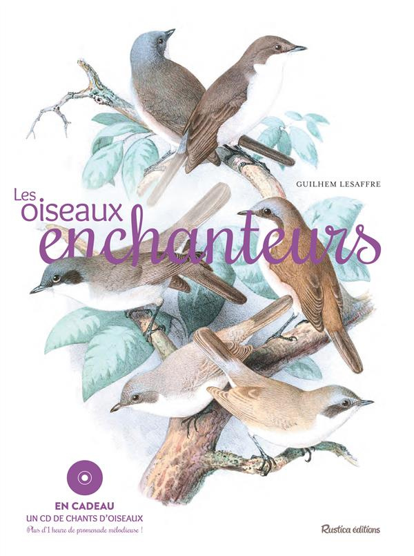 Lesaffre_Guilhem-Les_oiseaux_enchanteurs._Avec_1_CD_audio-9782815306713_0