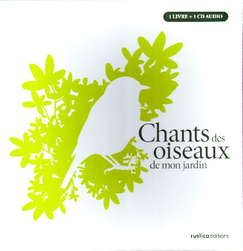 Lesaffre_Guilhem_Desbordes_Fran_ois-Chants_des_oiseaux_de_mon_jardin._Avec_1_CD_audio-9782840389422_0