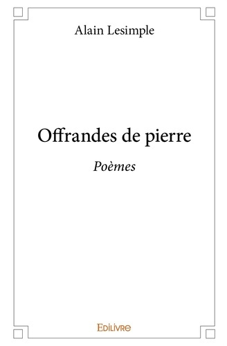Lesimple_Alain-Offrandes_de_pierre._Po_mes-9782414311392_0
