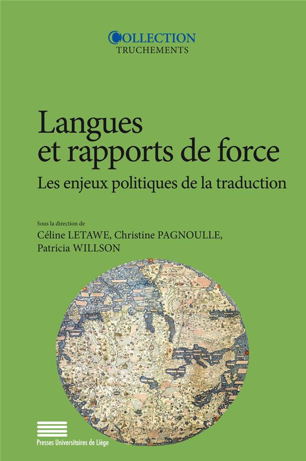 Letawe_celine_Pagno_Pagnoulle_Christine_Wilson-Langues_et_rapports_de_force._les_enjeux_politiques_de_la_traduction._Les_enjeux_politiques_de_la_tr-9782875622679_0
