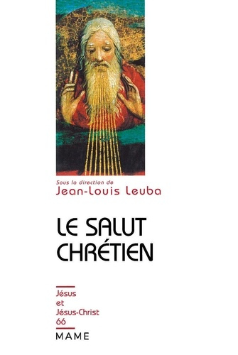 Leuba_Jean-Louis-LE_SALUT_CHRETIEN._Unit_et_diversit_des_conceptions_travers_l_histoire-9782718909257_0