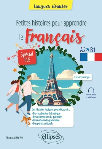 Li_Ma_wei_thomas-Petites_histoires_pour_apprendre_le_fran_ais_Sp_cial_FLE._A2-b1-9782340114692_0