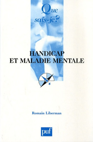 Liberman_Romain-Handicap_et_maladie_mentale._Rapports_dialectiques_6e_dition-9782130563990_0