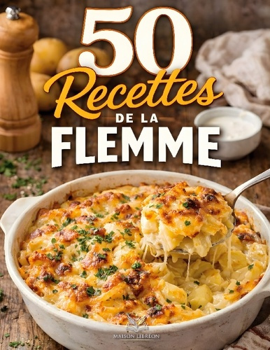 Libreon_Maison-50_recettes_de_flemme_-_cuisine_facile_pour_debutant_d-9782322601837_0