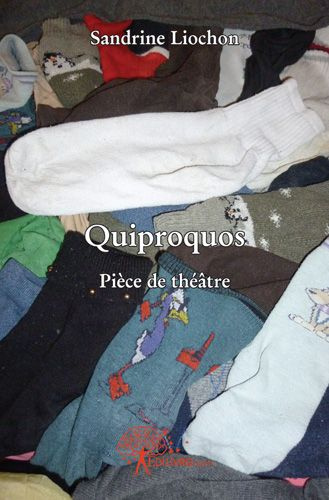 Liochon_Sandrine-Quiproquos._Pi_ce_de_th_tre-9782812148682_0