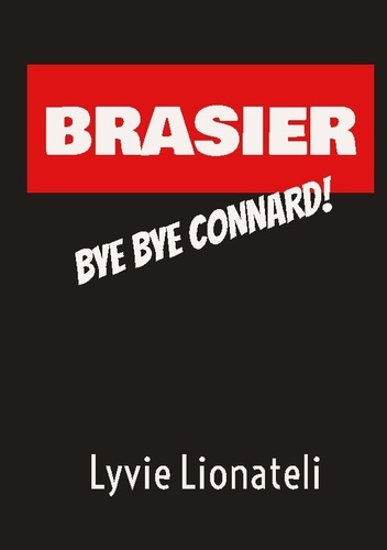 Lionateli_Lyvie-Brasier._Bye_bye_connard_-9782322619450_0