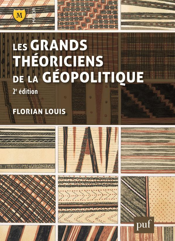 Louis_Florian-Les_grands_th_oriciens_de_la_g_opolitique._2e_dition-9782130750123_0