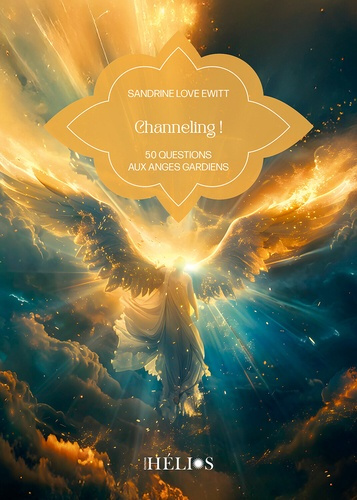 Love_Ewitt_sandrine-Channeling_50_questions_aux_anges_gardiens-9782376880547_0