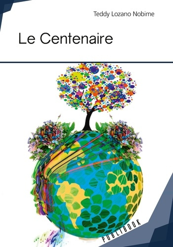 Lozano_Nobime_Teddy-Le_Centenaire-9782342168648_0