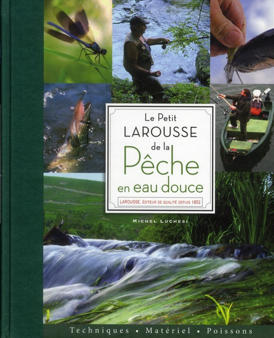 Luchesi_Michel-Le_Petit_Larousse_de_la_P_che_en_eau_douce-9782035857033_0