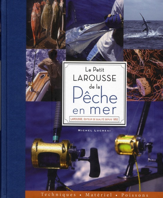Luchesi_Michel-Le_petit_Larousse_de_la_p_che_en_mer-9782035857026_0
