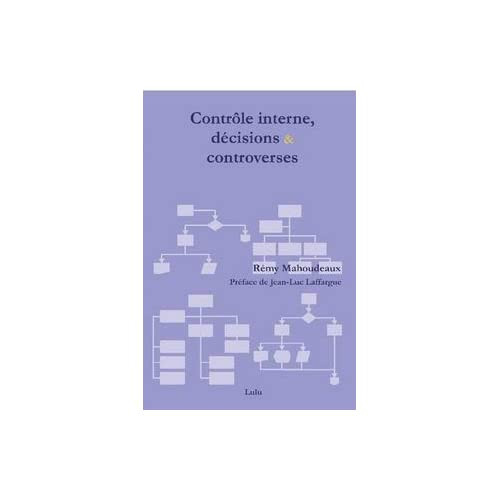 MAHOUDEAUX_REMY-CONTROLE_INTERNE_DECISIONS_CONTROVERSES-9781409200185_0