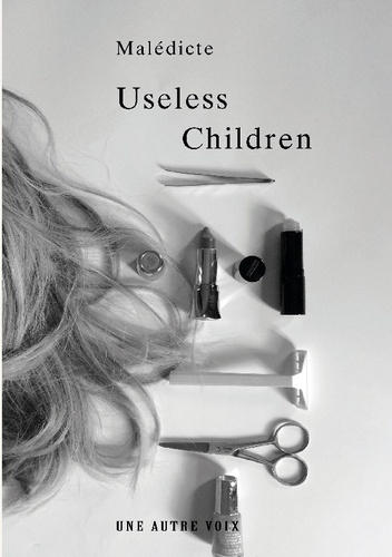 MALEDICTE-Useless_children_-_a_novel_of_family_secrets_iden-9782940838073_0