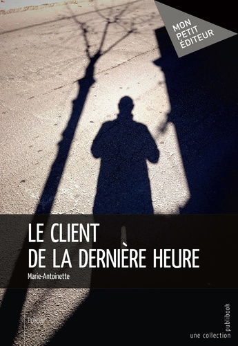 MARIE-ANTOINETTE-Le_client_de_la_derni_re_heure-9782342050769_0
