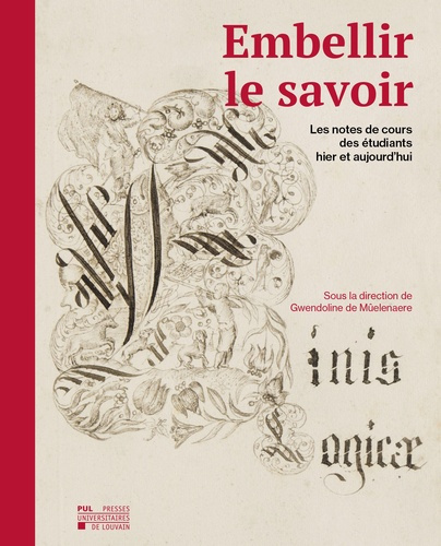 M_elenaere_Gwendoline-Embellir_le_savoir._Les_notes_de_cours_des_tudiants_hier_et_aujourd_hui-9782390615804_0
