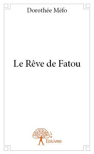 M_fo_Doroth_e-Le_R_ve_de_Fatou-9782332744562_0