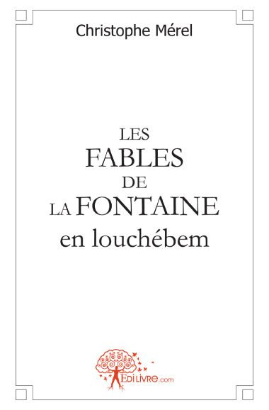 M_rel_Christophe-Les_fables_de_La_Fontaine_en_louch_bem-9782812145322_0