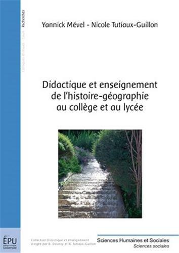 M_vel_Yannick_Tutiaux-Guillon_Nicole-Didactique_et_enseignement_de_l_Histoire-G_ographie_au_Coll_ge_et_au_Lyc_e-9782342005103_0