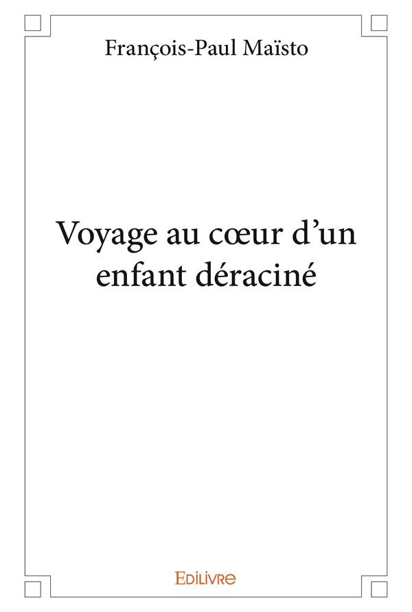 Ma_sto_Fran_ois-Paul-Voyage_au_coeur_d_un_enfant_d_racin_-9782414126767_0
