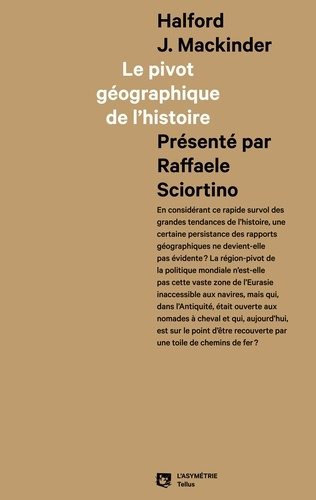 Mackinder_Halford_J._Sciortino_Raffaele_Ferro-Le_pivot_g_ographique_de_l_histoire-9791096441280_0