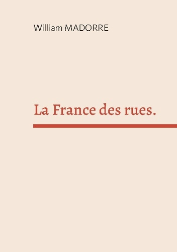 Madorre_William-France_rues._Comment_faire_une_ecriture-9782322639908_0