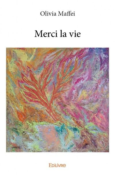 Maffe_Olivia-Merci_la_vie-9782334081580_0
