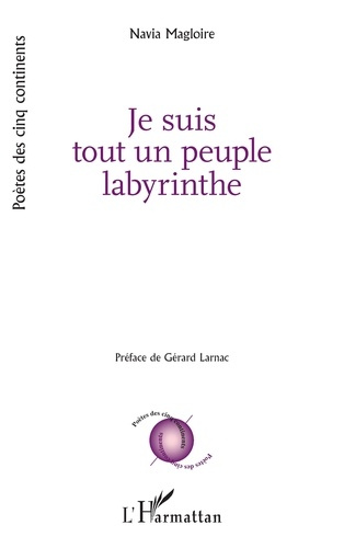 Magloire_Navia_Larnac_G_rard-Je_suis_tout_un_peuple_labyrinthe-9782336548364_0