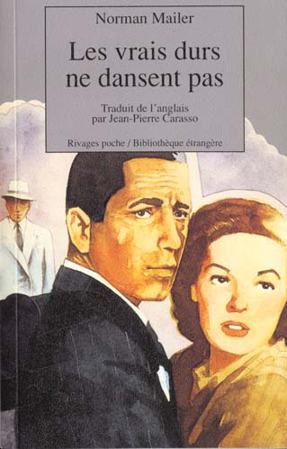 Mailer_Norman-Les_vrais_durs_ne_dansent_pas-9782743600082_0