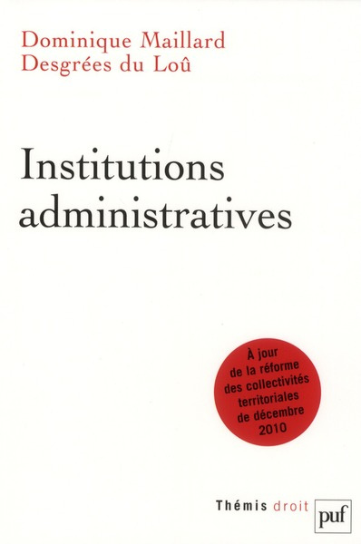 Maillard_Desgr_es_du_Lo_Dominique-Institutions_administratives-9782130563372_0