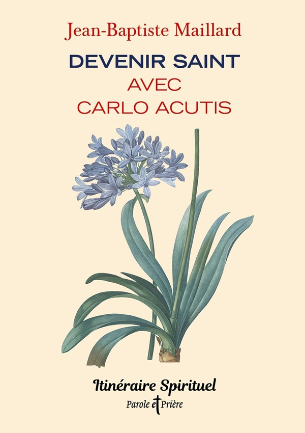 Maillard_Jean-Baptiste-Devenir_saint_avec_Carlo_Acutis-9791033616634_0