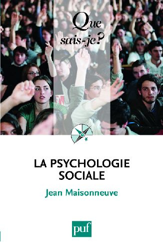 Maisonneuve_Jean-La_psychologie_sociale._21e_dition-9782130574026_0