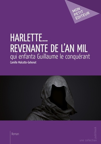 Malcotte-Gehenot_Camille-Harlette..._revenante_de_l_an_mil-9782342005509_0