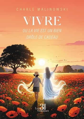 Malinowski_Charle-Vivre._ou_La_Vie_Est_un_bien_Dr_le_de_Cadeau-9791040620235_0