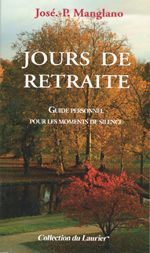 Manglano_Jos_Pedro-Jours_de_retraite._Guide_personnel_pour_les_moments_de_silence-9782864953050_0