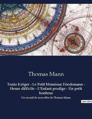 Mann_Thomas-Tonio_kr_ger_petit_monsieur_friedemann_h._Un_recueil_de_nouvelles_de_tho-9791041917754_0