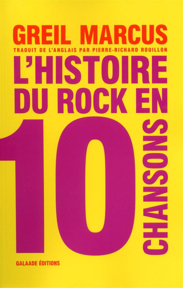 Marcus_Greil-L_histoire_du_rock_en_10_chansons-9782351763926_0