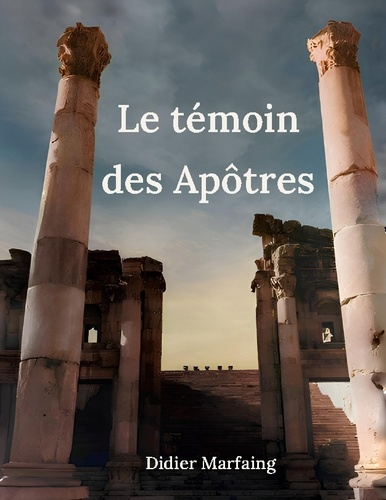Marfaing_Didier-Temoin_apotres-9782322613601_0