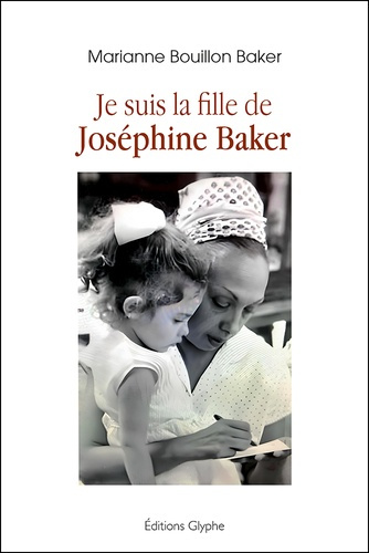 Marianne_Bouillon-ba-Je_suis_la_fille_de_Jos_phine_Baker-9782352851745_0