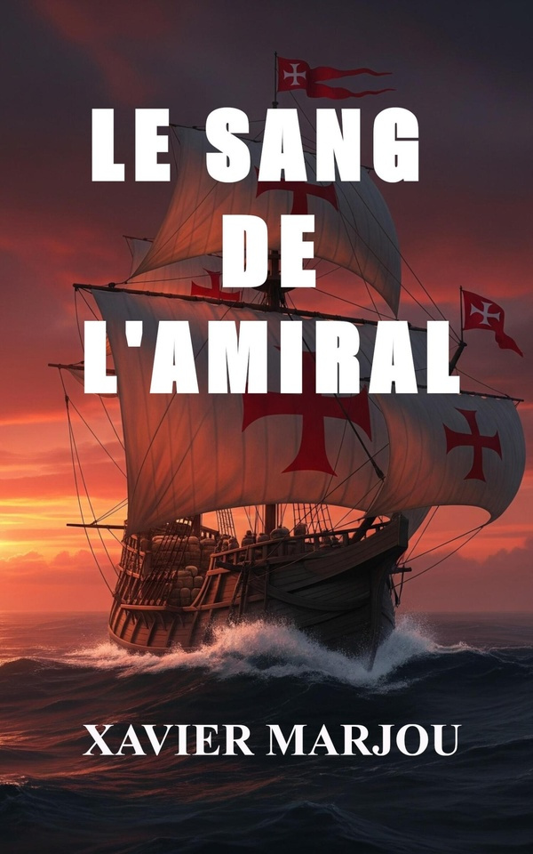Marjou_Xavier-Le_Sang_de_l_Amiral-9791040593089_0