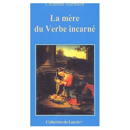 Marmion_Columba-La_m_re_du_Verbe_incarn_-9782864952466_0