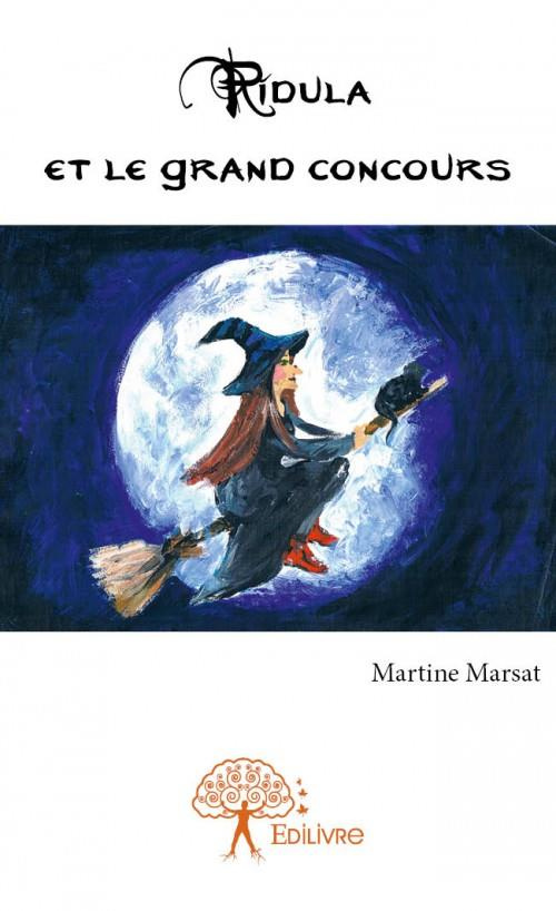 Marsat_Martine-Ridula_et_le_grand_concours-9782332941282_0