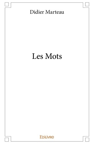 Marteau_Didier-Les_Mots-9782414386611_0