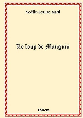 Marti_No_lle-Louise-Le_loup_de_Mauguio-9782414624140_0