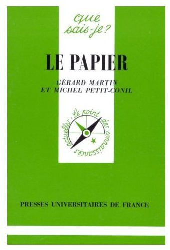 Martin_G_rard_Petit-Conil_Michel-Le_papier._6e_dition_revue_et_corrig_e-9782130427834_0