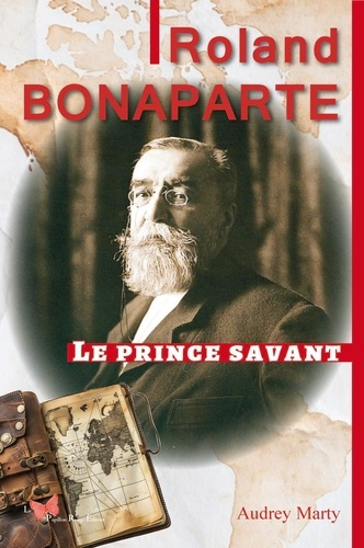Marty_Audrey-Roland_Bonaparte_le_prince_savant-9782490379774_0