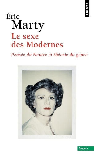 Marty_Eric-Le_Sexe_des_Modernes._Pens_e_du_neutre_et_th_orie_du_genre-9791041425785_0