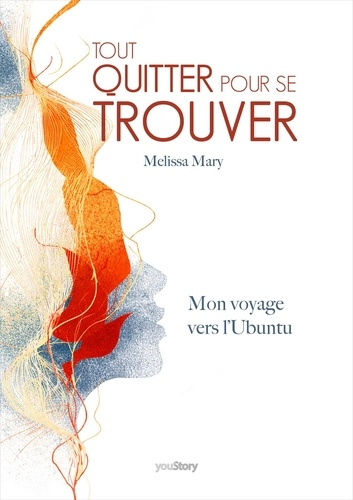 Mary_Melissa-Tout_quitter_pour_se_trouver._Mon_voyage_vers_L_Ubuntu-9782381244174_0